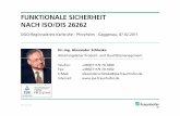 FUNKTIONALE SICHERHEIT NACH ISO/DIS 26262 - · PDF fileDGQ-Regionalkreis Karlsruhe -Pforzheim -Gaggenau, 07.02.2011 FUNKTIONALE SICHERHEIT NACH ISO/DIS 26262 Dr.-Ing. Alexander Schloske