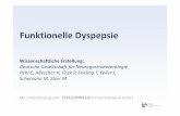 Funktionelle Dyspepsie - · PDF fileFunktionelle Dyspepsie Wissenschaftliche Erstellung: Deutsche Gesellschaft für Neurogastroenterologie Pehl C, Allescher H, Enck P, Frieling T,
