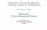 Integrierte IT-Service-Management- Lösungen anhand von ... · PDF file– Sätze wie „Das ist aber (nicht) ITIL-konform!“ bitte sofort streichen – ITIL lebt vom ständigen anpassen,