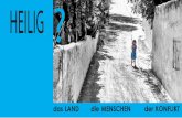 HEILIG -   · PDF fileKuratiert von Tanja und Peter Kemper, Dr. Edyta Opyd, Dr. Andrea Pichlmeier Fotograf/innen DK Gerhard Auer, Dr. Paul Jancso, Tanja und Peter Kemper, Dr