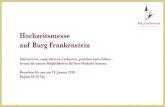 Hochzeitsmesse auf Burg · PDF fileBurg Frankenstein – feiern und genießen Sie ganz oben. Ein Ort voller Geschichte, Mythen und Erinnerungen für Ihre Hochzeit. Unsere weltberühmte