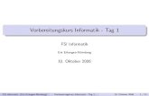 Vorbereitungskurs Informatik - Tag 1 - fsi.cs.fau.de · PDF fileOktober 2006 6 / 22. KDE ... grep backup < /proj/ciptmp/README FSI Informatik (Uni Erlangen-Nurnberg)¨ Vorbereitungskurs