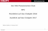 Der Hilti Pensionierten Club HPC Rückblick auf das ... · PDF Frühjahrstreff 120 Kolleginnen und Kollegen hörten Herrn Schöbis interessanten Vortrag zum Thema Rheticus zu 6. Hilti