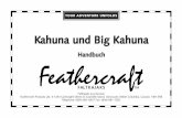 rev Kahuna German - feathercraft.comfeathercraft.com/wp-content/uploads/2011/06/kahuna_coaming_de.pdf · Ihr Feathercraft Kahuna Faltkajak Willkommen Willkommen im Kreis der Feathercraft