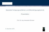 Spezielle Fertigungsverfahren und Mikrofertigungstechnik ... · PDF fileLS-DYNA Temperatur in °C 170 140 110 80 50 20 Matrize Niederhalter Stempel