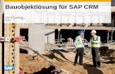 Bauobjektlösung für SAP CRM - websmp201.sap-ag.desapidp/012002523100006192992017D/… · Nutzen Sie die umfassenden Funktionen des SAP CRM als weitere Möglichkeiten ERP Integration