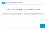 CFD-Simulation von Störkörpern - ptb.de · PDF fileAndreas Weissenbrunner | PTB 3 Andreas Swienty | TU-Berlin Volumenstrom CFD Idee: •CFD-Simulation der Strömung hinter Stör-Geometrie