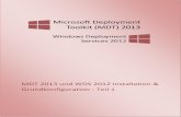 MDT 2013 und WDS 2012 Installation & Grundkonfiguration ... · PDF file2 MDT 2013 und WDS 2012 Installation & Grundkonfiguration - Teil 1 Windows Server Vorbereitung In diesem Howto