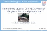 Numerische Qualität von FEM-Analysen ... - cae-forum.decae-forum.de/sites/default/files/20100527_SReul_sim_h_p_methode_0.… · Schlussfolgerungen » Die numerische Qualität von