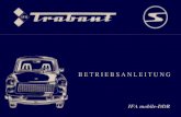 Betriebsanleitung Trabant 601 (S,S de luxe) - warreteam.comwarreteam.com/wartburg353/2014/Trabant_P601_Bedienungsanleitung.… · Verehrter "Trabant"-Fahrer! Wir empfehlen Ihnen deshalb,