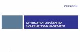 Alternative Ansätze im Sicherheitsmanagement - isaca.de · PDF fileISMS: Managementsysteme für Informationssicherheit BSI Standard 100-2 IT-Grundschutz-Vorgehensweise BSI Standard