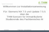 UNIVERSITY OF APPLIED SCIENCES Willkommen zur ... · PDF fileFür: Siemens NX 7.5 und Update 7.5.5 ... Beispiel-Installation auf einem Windows 8, 64 Bit System. 32 Bit Systeme oder
