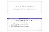 Java 2 Micro Edition.ppt [Schreibgesch.tzt] - hs …keller/Downloads/Java2MicroEdition.pdf• Mobile Information Device Profile ... Java 2 Micro Edition Informatikseminar ... • Instant