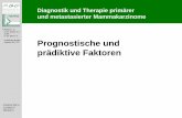 in der DKG e.V. Prognostische und - AGO-Online · PDF filePrognostische und prädiktive Faktoren Versionen 2002 ... in der DKG e.V. Guidelines Breast Version 2017.1D