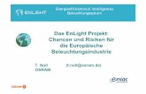 Das EnLight Projekt: Chancen und Risiken für die ... · PDF filePLanLightworkshop OSRAM | InhausDuisburg | Noll ... Motivation Traditionelle ...