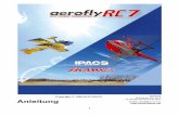 aerofly RC 7dl1.aerofly.com/aerofly-rc-7-manual-german.pdf15.6 Air-Race 24 15.7 Heli Präzisionsflug 24 15.8 Dynamic Soaring ...