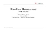 Shopfloor Management - Deutsche Gesellschaft für · PDF file · 2014-03-30Das Toyota Management-System Gesamtüberblick Marktwert der Top 4 OEM´s Toyota 146.908.100.000 GM 22.623.800.000