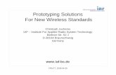 Prototyping Solutions For New Wireless Standards · PDF file2004 1 GBit/s wireless transmission with a MiMo OFDM System 2006 Conception and Development of a 3GLTE testbed ... IAF_2009_04_29_FRUCT.ppt