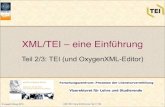 XML/TEI – eine Einführung - Universität Innsbruck · PDF file · 2010-10-21Teil II: TEI. 5 Was ist TEI? ... Folio Flat File to XML 2010/05/03: formulas and graphic added ... In