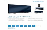 LED TV 32 GHB 5604 - · PDF fileProduct News | Vision LED TV 32 GHB 5604 Vision 5 32" / 80 cm Design LCD TV mit LED Backlight Technologie. Mit dem HD-Triple-Tuner und CI-Plus-Slot
