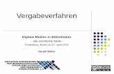 Digitale Medien in Bibliotheken - Initiative · PDF fileVergabeverfahren Digitale Medien in Bibliotheken - die rechtliche Seite - Fortbildung, Berlin 16./17. April 2015 Harald Müller