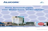 Viele Anwendungen, eine Wabenkern-Verbundplattechies.info/downloads/alucorepid.pdf · den Normen der European Coil Coating ... 4001 bis 9000 mm -0/+6 mm Breite: ... ALCAN COMPOSITES