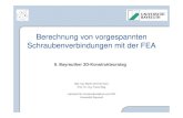 Berechnung von vorgespannten …Dipl.-Ing. Martin Zimmermann 3 VDI 2230 behandelt Besonderheiten von Schraubverbindungen: • exzentrische Verspannung • exzentrische Belastung •