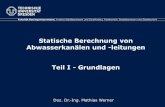 Statische Berechnung von Abwasserkanälen und … ATV-M 127 Teil 1 „ Richtlinie für die statische Berechnung für Entwässerungs- leitungen für Sickerwasser aus Deponien“ - ATV–M