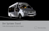 Der Sprinter Travel - · PDF fileÜberzeugen Sie sich selbst von den Vorzügen des integralen Sicherheitskonzepts von Mercedes-Benz. Der Sprinter Travel macht’s möglich. Sicherheit,
