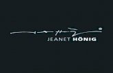 Jeanet Hönig – die Künstlerin - jeanet-honig- · PDF fileJeanet Hönig – die Künstlerin Nach meinem Design- und Kunststudium in Paris und Tokio begann ich Techniken zur künstlerischen