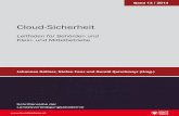 Cloud- Sicherheit: Leit- faden für Behör- · PDF fileSeite 5 MANAGEMENT SUMMARY Cloud-Computing ist nicht länger ein sich entwickelnder Trend, sondern bereits fester Bestandteil