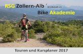 RSG Zollern-Alb ´ Bike Akademie · RSG Zollern-Alb ´ 82 Albstadt e.V. Bike Akademie Touren und Kursplaner 2017