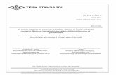 TÜRK STANDARDI - asandanismanlik.com · EN, ISO, IEC vb. No Adı İngilizce TS No Adı Türkçe EN ISO 15614-1:2004 Specification and qualification of welding procedures for metallic