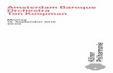 Amsterdam Baroque Orchestra Ton Koopman Sebastian Bach Konzertsatz (Sinfonia) D-Dur BWV 1045 (1743/46) Johann Sebastian Bach Brandenburgisches Konzert Nr. 4 G-Dur BWV 1049 fr Violine
