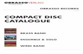 COMPACT DISC CATALOGUE - Obrasso · Zampa, Overture; Dance Of The Comedians; Le Carnaval Romain, Overture. CD No. 859, Code 28 Strauss Festival ... Trouble Shooters; Imagine; Somebody’s