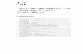 Cisco Kabelmodem Modell DPC3000 und EPC3000 …€¦ · Cisco Kabelmodem Modell DPC3000 und EPC3000 DOCSIS 3.0 Benutzerhandbuch In diesem Dokument WICHTIGE SICHERHEITSHINWEISE ...