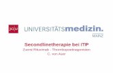 Secondlinetherapie bei ITP - unimedizin-mainz.de · III. Medizinische Klinik und Poliklinik 3 Neue Therapieoptionen bei ITP Gegen B-Zellen gerichtete Therapie Erfolgreicher Einsatz