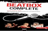 Beatbox Complete – Sounds, Patterns, Styles · 8 Beatbox Complete | Helbling KAPITEL 1: ROCK I Los geht‘s! In diesem ersten Kapitel werden die grundlegenden Beatbox-Sounds Bassdrum,