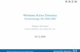 Windows Active Directory - LUIS · Windows Active Directory Sicherheitstage WS 2005/2006 Hergen Harnisch harnisch@rrzn.uni-hannover.de 30.11.2005 Regionales Rechenzentrum für …