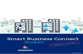 Booklet - documents.swisscom.comdocuments.swisscom.com/.../booklet_smart_business_connect-de.pdf · Die Zukunft der Kommunikation ist digital. Alle Dienste – die Festnetztelefonie