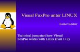 Visual FoxPro unter LINUX - whilhentzen.com · Vorbereitung der Installation von Linux und Visual FoxPro Was man alles bereithalten sollte – außer guten Nerven natürlich …