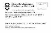 Busch-Jalousiecontrol® II Unterputzeinsätze 6411 U-101 ... · 0073-1-6599 Rev. 1 24.11.2005 Busch-Jalousiecontrol® II Unterputzeinsätze 6411 U-101 / 6411 U/S-101 GER ENG FRE DUT