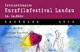 14. La - 2015.filmfestival-landau.de2015.filmfestival-landau.de/wp-content/uploads/2015/09/lameko2016... · The Dive Geld et Nelt - Rieslingen Varadero Poop on Poverty BLOCK 7 Baumstämme