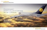 Praxisbeispiel: Einführung von e-Learning bei der Lufthansa · Agenda Kein Märchen: e-Learning bei LH seit 1968 Mehrwert durch Chancen und Herausfor-derungen Trends, Entwicklungen