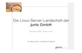 Die Linux-Server-Landschaft der -    · PDF fileDie Linux-Server-Landschaft der juris GmbH OpenSaar ... DNS / DHCP Samba, ... OpenBSD mit OpenBGP RZ 2