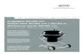 Kugelgrill 50 / 60 cm Kettle Grill 50 / 60 cm | 20 / 24 in ... · The installation manual for assembly can be found in the separate supplement. Please read ... 3 Kugel aus hochwertigem