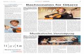 MONTAG, 5. JULI 2010 LIGITA 7 Bachsonaten für Gitarre Neves, der, als passende Anekdote zur lau-fenden Weltmeisterschaft, als Fuss-baller gescheitert ist, aber als Gitar-rist berühmt