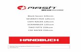HANDBUCH - MASH-Österreich · MASH Black Seven 125ccm Diese Daten dienen nur zur Information. Änderungen können vom Hersteller vorgenommen werden. Motor Einzylinder 4T, Luftgekühlt