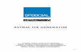 ASTRAL ICE GENERATOR fabricante no asumirá la responsabilidad en ese caso En su interior encontrará los siguientes elementos: • Equipo generador de hielo. • Célula fotoeléctrica