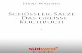 Schüßler-Salzedownload.e-bookshelf.de/download/0000/0275/86/L-G-0000027586... · Schüßler-Salze Das große Kochbuch HANS WAGNER 0001_015_Schuessler_KB_Bel.indd 301_015_Schuessler_KB_Bel.indd